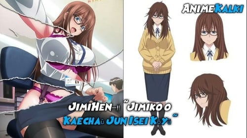 Jimihen!! Jimiko o Kae Chau Jun Isei Kouyuu Episódio 1